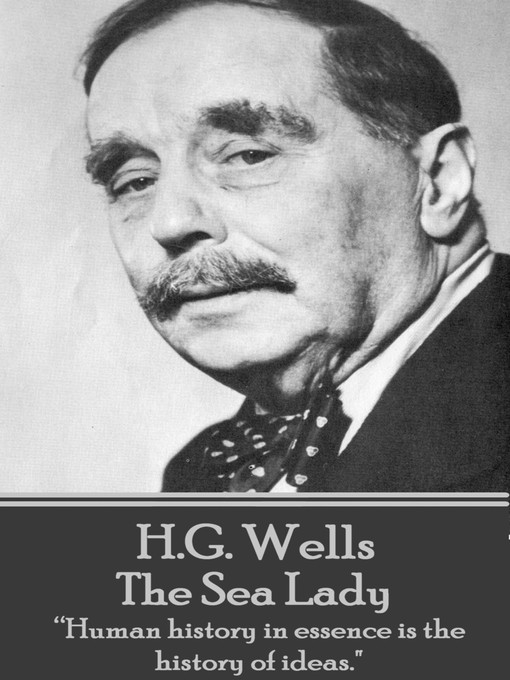 Title details for The Sea Lady by H. G. Wells - Available